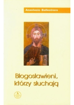 Błogosławieni którzy słuchają
