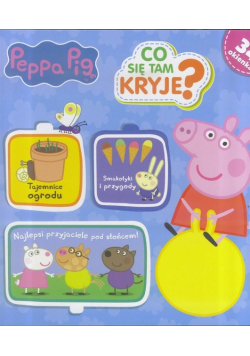 Świnka Peppa. Co się tam kryję?