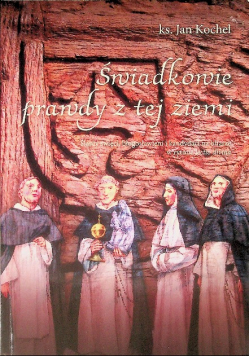 Świadkowie prawdy z tej ziemi