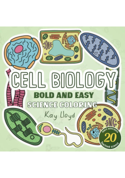 Cell Biology Bold and Easy Science Coloring