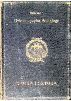 Dzieje języka polskiego Tom III 1906 r.