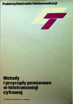 Metody i przyrządy pomiarowe w teletransmisji cyfrowej