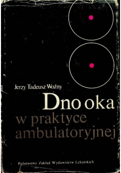 Dno oka w praktyce ambulatoryjnej