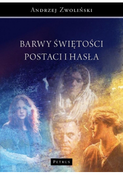 Barwy świętości. Postaci i hasła
