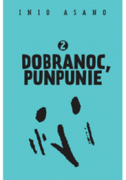Dobranoc, Punpunie Tom 2