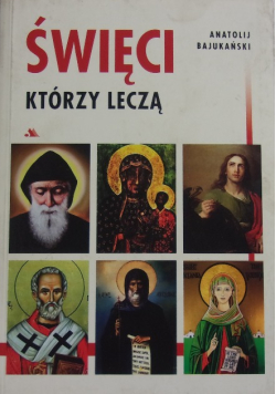 Święci którzy leczą