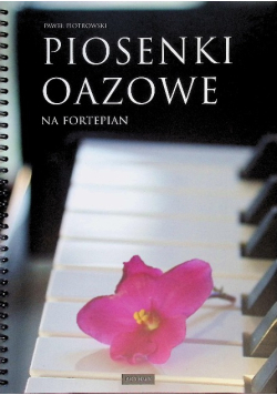 Piosenki oazowe na fortepian