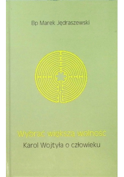 Wybrać większą wolność