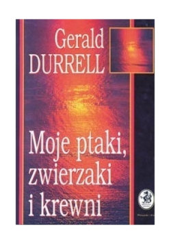 Moje ptaki zwierzaki i krewni