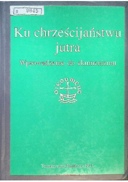 Ku chrześcijaństwu jutra