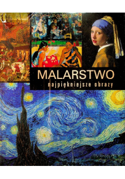 Malarstwo najpiękniejsze obrazy
