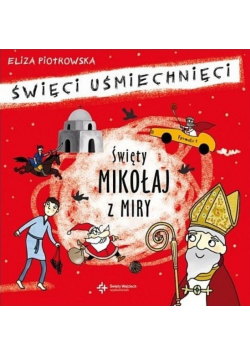 Święci uśmiechnięci święty Mikołaj z Miry