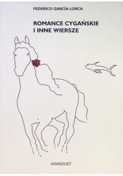 Romance cygańskie i inne wiersze