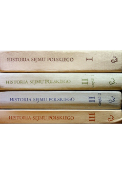 Historia Sejmu Polskiego Tom 1 do 4