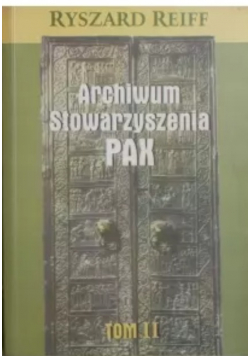 Archiwum Stowarzyszenia PAX, Tom II