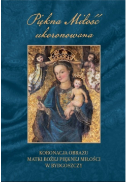 Piękna Miłość ukoronowana