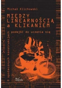 Między linearnością a klikaniem