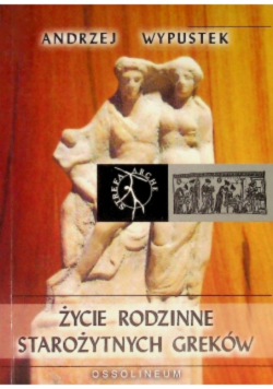 Życie rodzinne starożytnych Greków