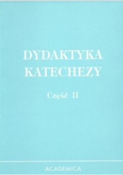 Dydaktyka katechezy Część 2