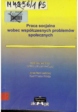 Praca socjalna wobec współczesnych problemów społecznych