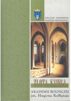 Złota Księga Akademii Rolniczej im.Hugona Kołłątaja