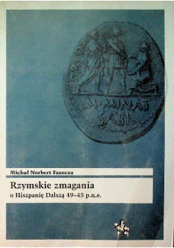 Rzymskie zmagania o Hiszpanię Dalszą 49 - 45 p. n. e.