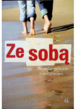 Ze sobą świadectwa małżonków o swoim powołaniu