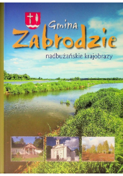 Gmina ZABRODZIE nadbużańskie krajobrazy