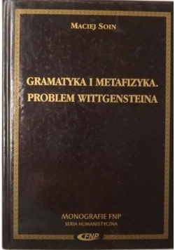 Gramatyka i metafizyka problem wittgensteina