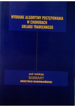 Wybrane algorytmy postępowania w chorobach układu trawiennego