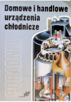 Domowe i handlowe urządzenia chłodnicze Poradnik
