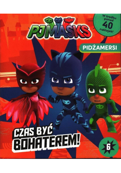 Pidżamersi 6 Czas być bohaterem!