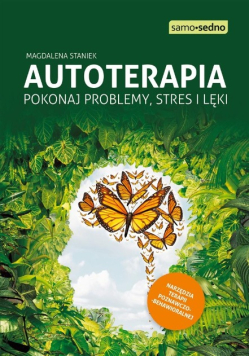 Autoterapia Pokonaj problemy, stres i lęki