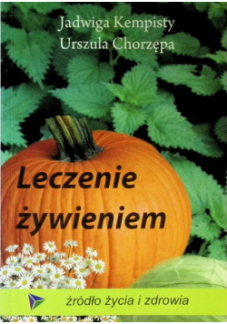 Leczenie żywieniem Źródło życia i zdrowia