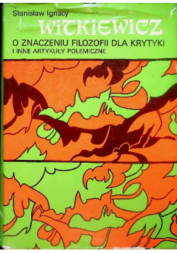 O znaczeniu filozofii dla krytyki i inne artykuły polemiczne