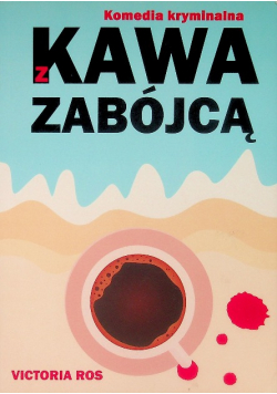 Kawa z zabójcą Komedia kryminalna