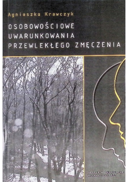 Osobowościowe uwarunkowania przewlekłego zmęczenia