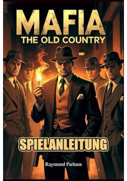 Mafia The Old Country Spielanleitung