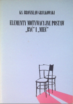 Elementy motywacyjne postaw być i mieć