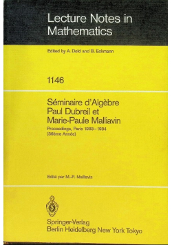 Lecture notes in mathematics Séminaire d'algèbre Vol. 1146