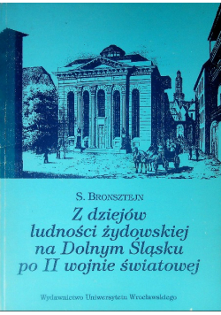Z dziejów ludności żydowskiej na Dolnym Śląsku po II wojnie światowej