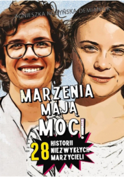Marzenia mają moc!