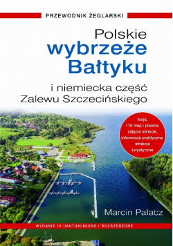 Polskie wybrzeże Bałtyku: przewodnik żeglarski