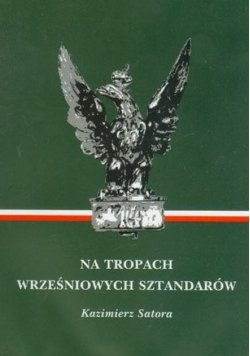 Na tropach wrześniowych sztandarów