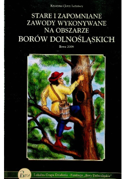 Stare i zapomniane zawody wykonywane na obszarze Borów Dolnośląskich