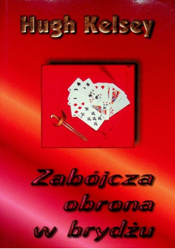 Zabójcza obrona w brydżu