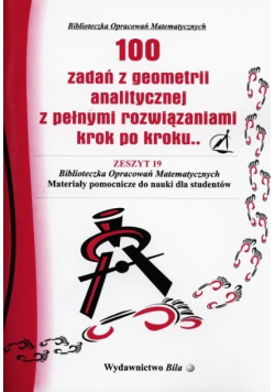 100 zadań z geometrii analitycznej z pełnymi rozwiązaniami krok po kroku