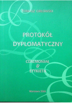 Protokół Dyplomatyczny Ceremoniał Etykieta