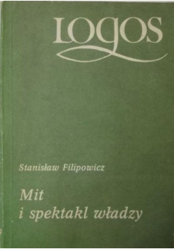 Mit i spektakl władzy