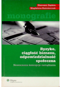 Ryzyko, ciągłość biznesu, odpowiedzialność społeczna